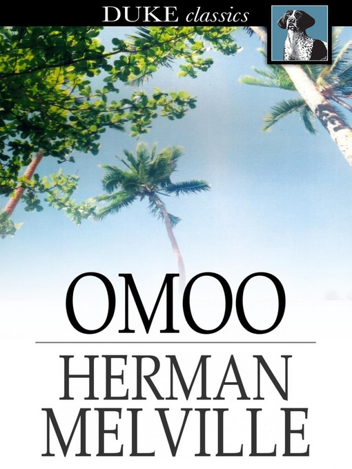 Title details for Omoo by Herman Melville - Wait list